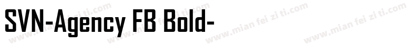 SVN-Agency FB Bold字体转换